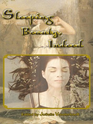 cover image of Sleeping Beauty, Indeed & Other Lesbian Fairytales